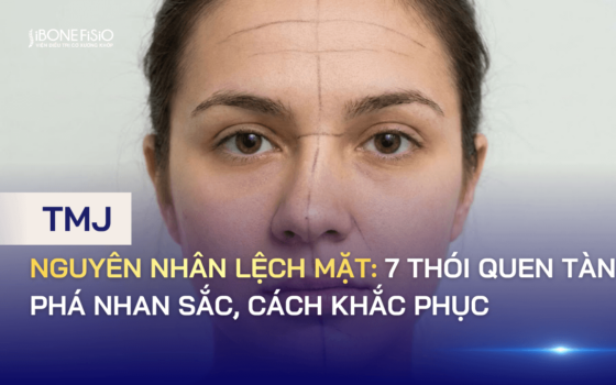 Nguyên nhân lệch mặt: 7 Thói quen tàn phá nhan sắc, cách khắc phục