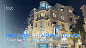 Phòng khám cơ xương khớp Gò Vấp – iBone Fisio, điểm sáng mới cho người bệnh