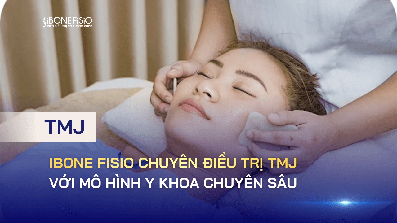 iBONE FiSiO chuyên điều trị TMJ