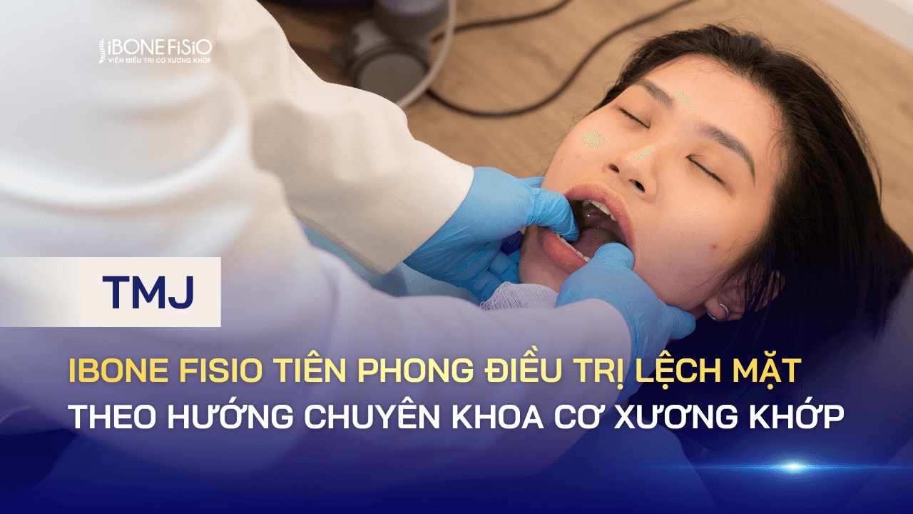 iBONE FiSiO tiên phong điều trị lệch mặt theo hướng chuyên khoa cơ xương khớp