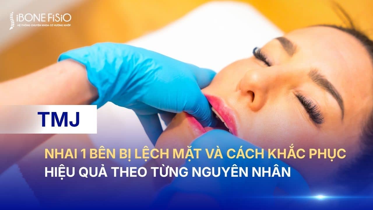 Nhai 1 bên bị lệch mặt và cách khắc phục hiệu quả theo từng nguyên nhân