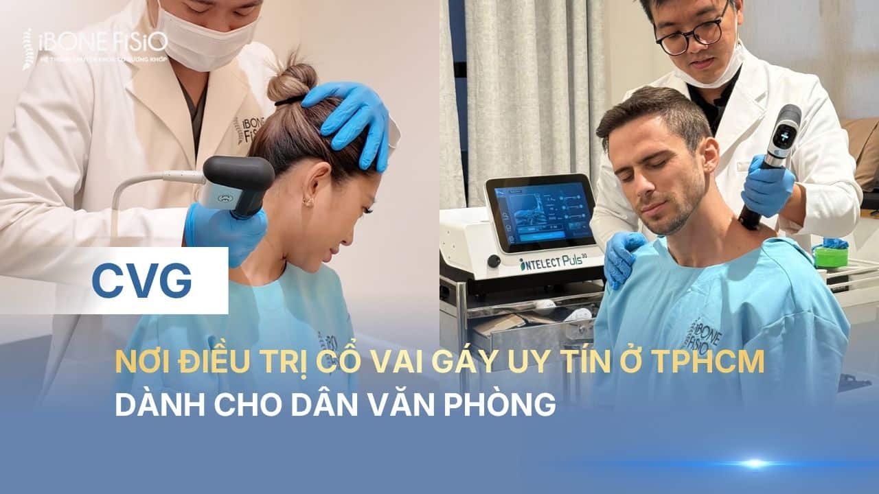 Điều trị cổ vai gáy uy tín tại TPHCM